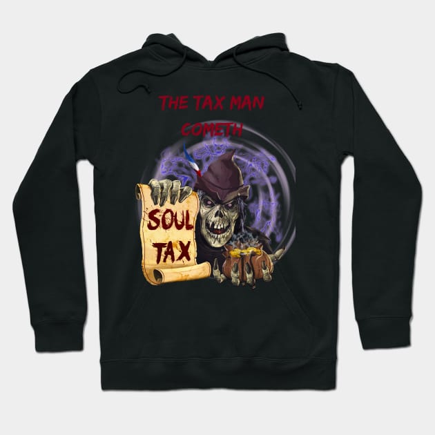 The Tax Man Cometh Hoodie by Mystik Media LLC